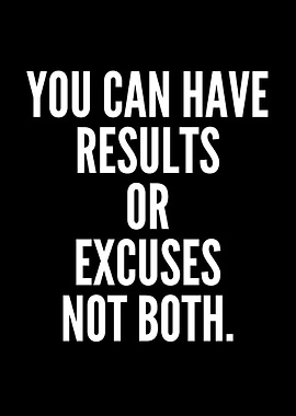 you can have results