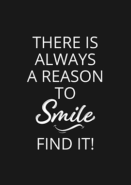 find a reason to smile