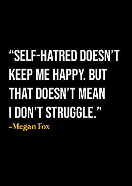 Megan Fox Quote
