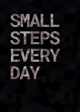 Small Steps Every Day