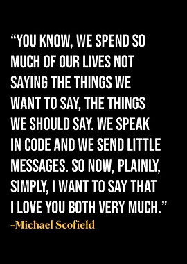 Michael Scofield Quote