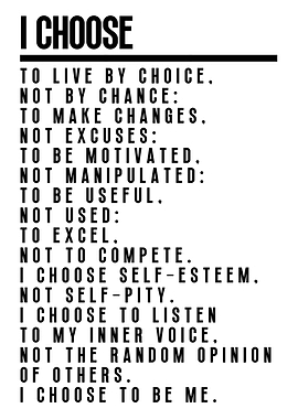 I Choose to Live by Choice