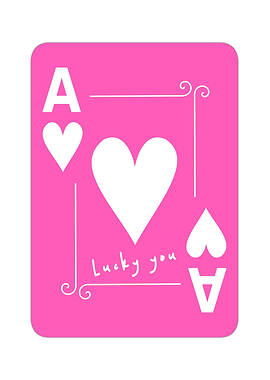 Pink Ace Card Lucky You