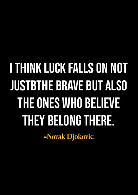 Novak Djokovic quotes