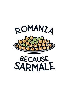 Romania because sarmale