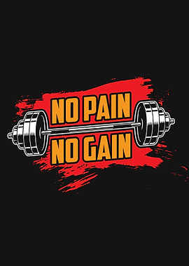No Pain No Gain