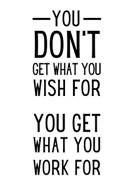 Wish vs Work For It