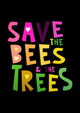 save the bees trees