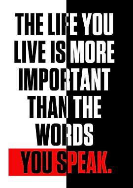 THE LIFE YOU LIVE IS MORE