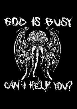 God Is Busy Can I Help You