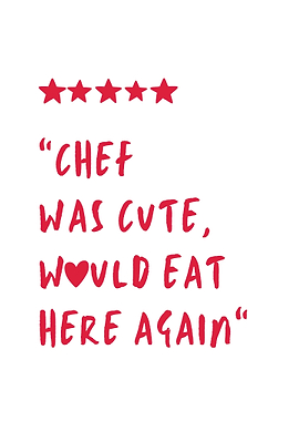 Chef Was Cute Eat Here