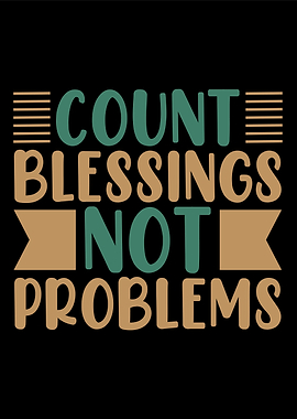 count blessing not problem