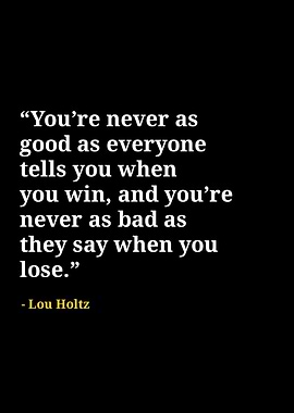 Lou holtz quotes