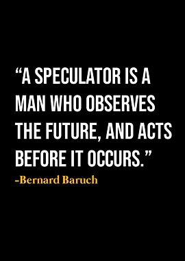 Bernard Baruch Quote