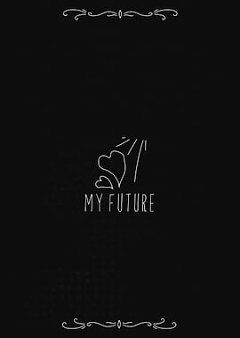 My Future