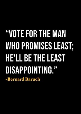 Bernard Baruch Quote