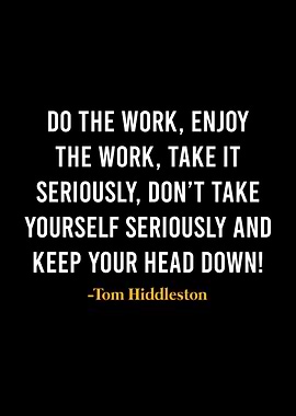 Tom Hiddleston Quote