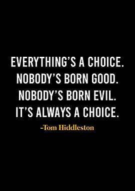 Tom Hiddleston Quote