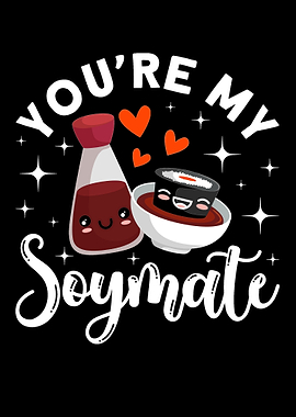 Youre My Soymate Maki