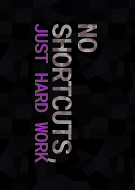 No Shortcuts