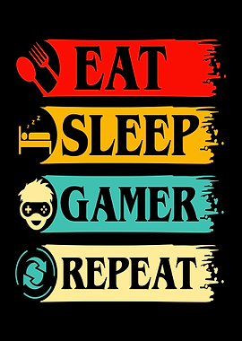 Eat sleep game repeat