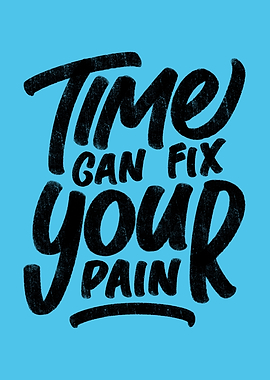 Time can fix your Pain