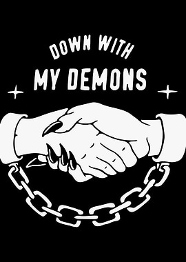 Down with my demons