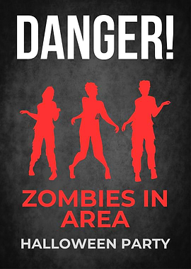 Danger zombie in area