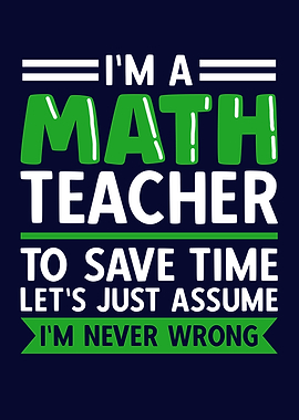 Funny Math Teacher Saying