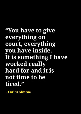 Carlos Alcaraz quotes