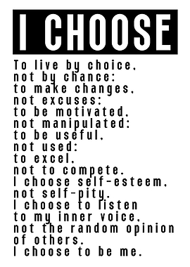 I Choose to Live by Choice
