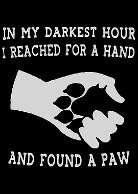 In my darkest hour reached