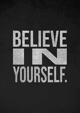 Believe In Yourself