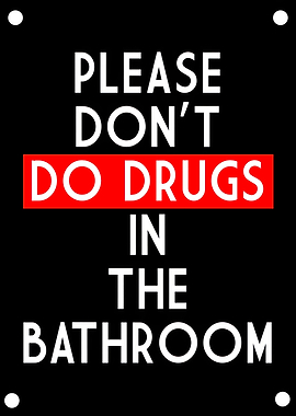 Dont Do Drugs Toilet