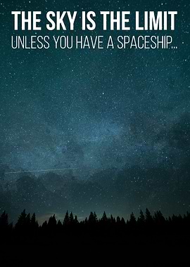 The Sky is the Limit