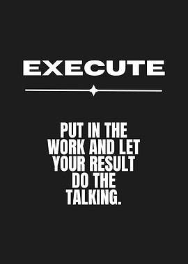 Execute Inspirational