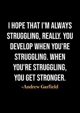 Andrew Garfield Quotes