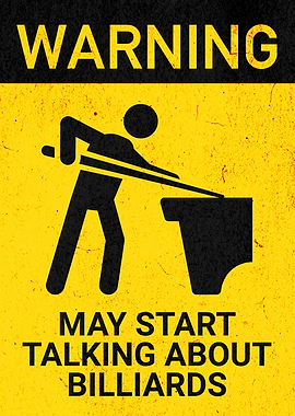 WARNING BILLIARDS PLAYER