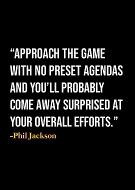 Phil Jackson Quote