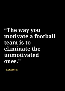 Lou holtz quotes