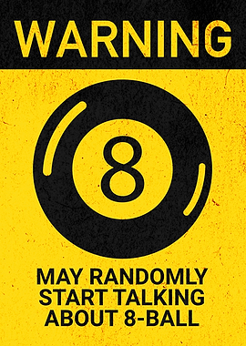 WARNING 8 BALL TALK