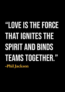 Phil Jackson Quote