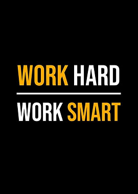 work hard work smart