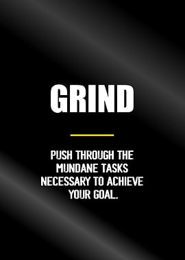 grind definition quotes