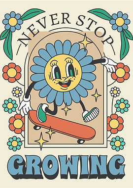 Never Stop Growing Groovy