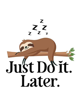 Sloth Sloth Saying Sloth