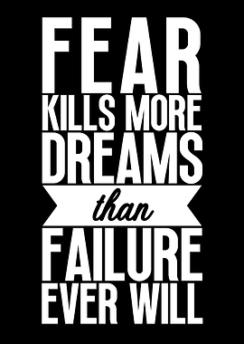 Fear Kills Dreams