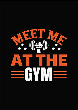 Meet me at the Gym