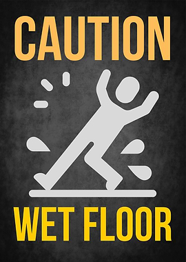 Caution Wet Floor