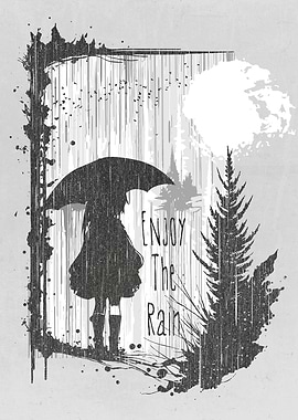 Enjoy The Rain